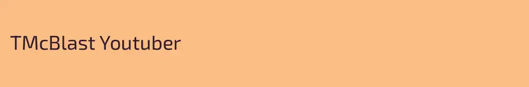 TMcBlast Youtuber